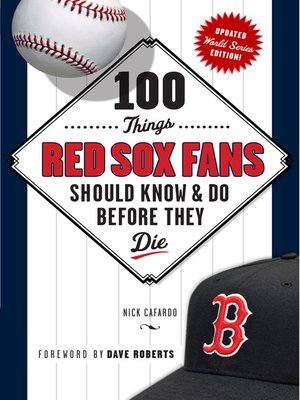 cover image of 100 Things Red Sox Fans Should Know & Do Before They Die